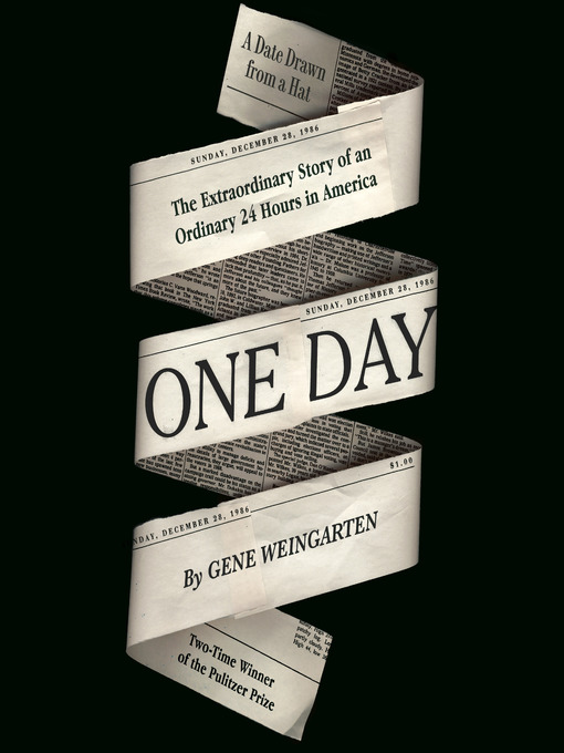Title details for One Day by Gene Weingarten - Wait list